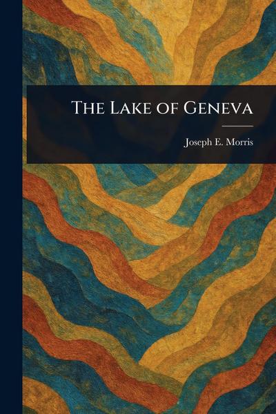 The Lake of Geneva