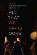 All That We Say is Ours