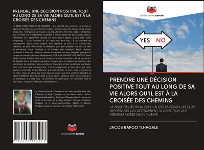 PRENDRE UNE DÉCISION POSITIVE TOUT AU LONG DE SA VIE ALORS QU’IL EST À LA CROISÉE DES CHEMINS