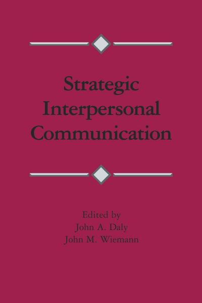 Strategic Interpersonal Communication