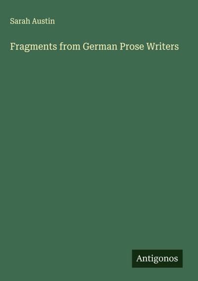 Fragments from German Prose Writers