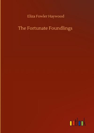 The Fortunate Foundlings