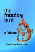 The Freedom Bird (Graded Readers, #4)