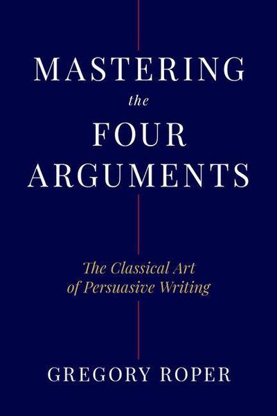 Mastering the Four Arguments
