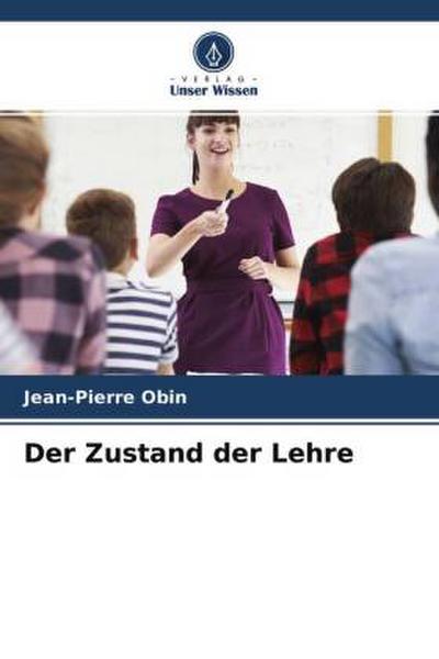 Der Zustand der Lehre