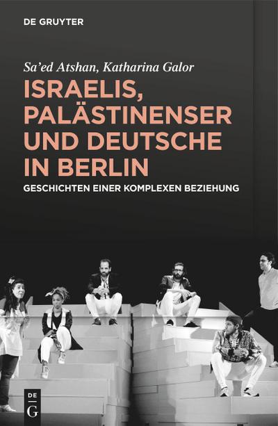 Israelis, Palästinenser und Deutsche in Berlin