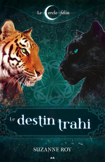 Le destin trahi