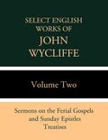 Select English Works of John Wycliffe