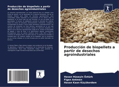 Producción de biopellets a partir de desechos agroindustriales