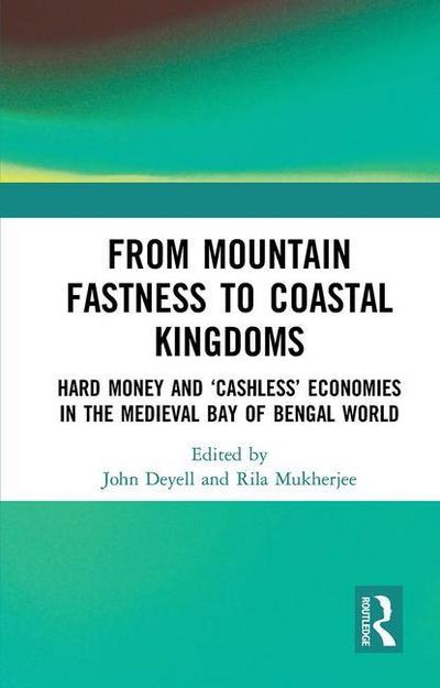 From Mountain Fastness to Coastal Kingdoms