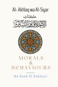 Morals & Behaviours - Al Akhlaq Wa Al-Siyar [English]