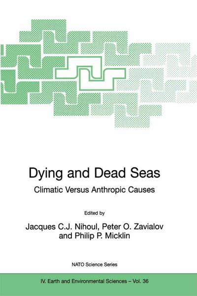 Dying and Dead Seas Climatic Versus Anthropic Causes