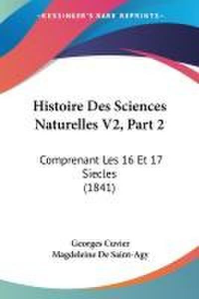 Histoire Des Sciences Naturelles V2, Part 2