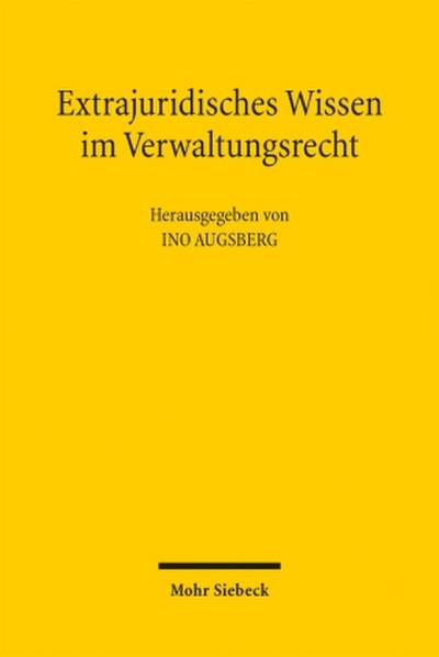 Extrajuridisches Wissen im Verwaltungsrecht