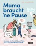 Mama braucht ne Pause