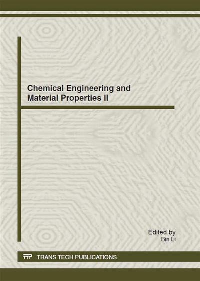 Chemical Engineering and Material Properties II