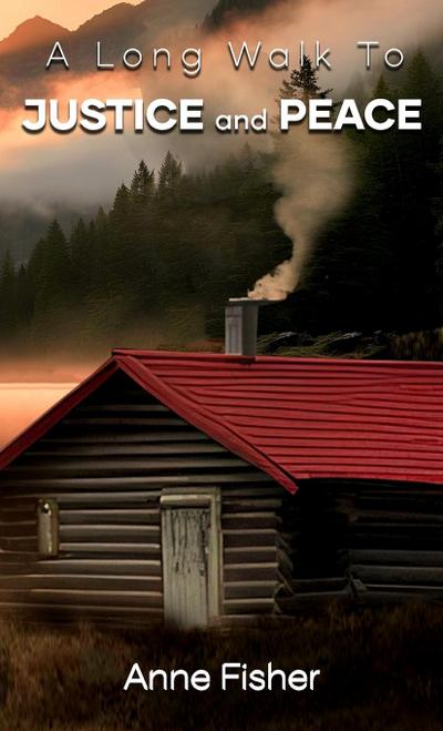 A Long Walk To Justice and Peace