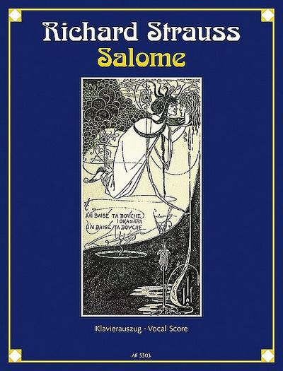 Salome op. 54Drama in einem Aufzug nach Oscar Wildes gleichnamiger Dichtung