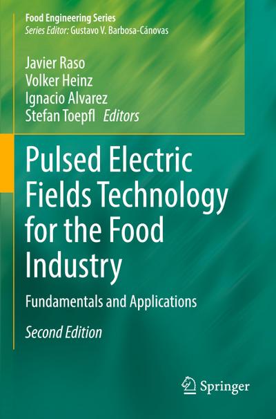 Pulsed Electric Fields Technology for the Food Industry