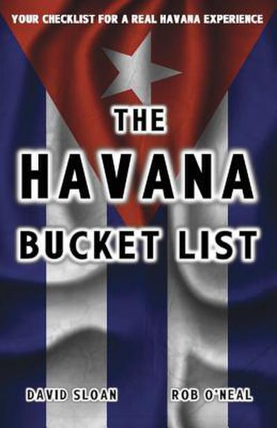 The Havana Bucket List: 100 ways to unlock the magic of Cuba’s capital city
