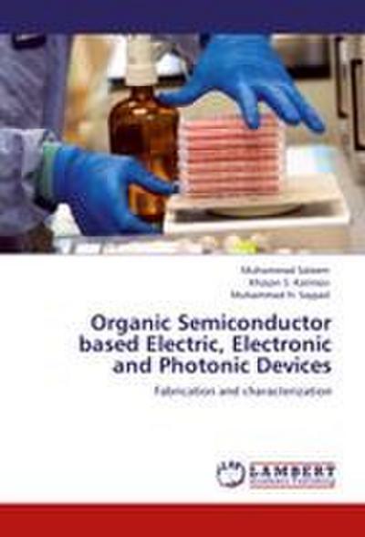 Organic Semiconductor based Electric, Electronic and Photonic Devices
