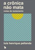 A crônica não mata