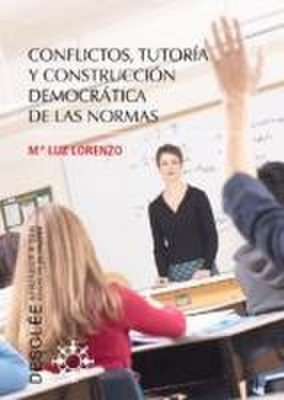 Conflictos, tutoría y construcción democrática de las normas