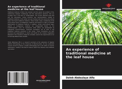 An experience of traditional medicine at the leaf house