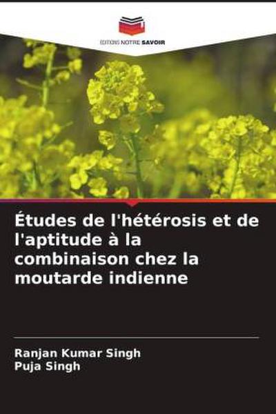 Études de l’hétérosis et de l’aptitude à la combinaison chez la moutarde indienne
