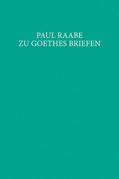 Zu Goethes Briefen