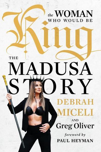The Woman Who Would Be King: The Madusa Story