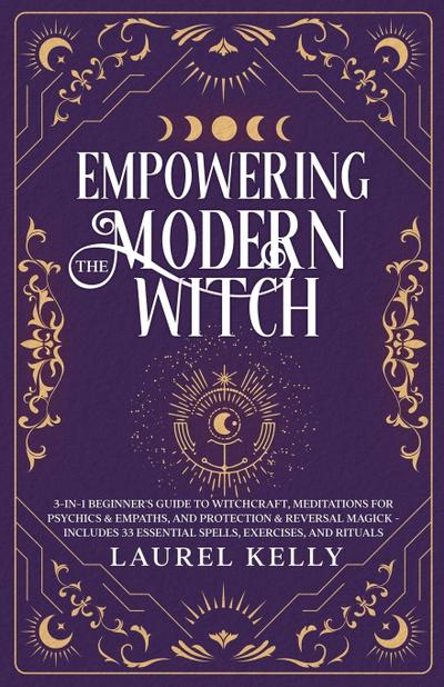 EMPOWERING THE MODERN WITCH