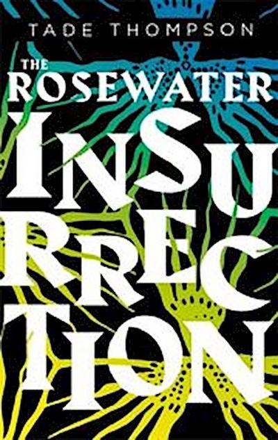 Rosewater Insurrection