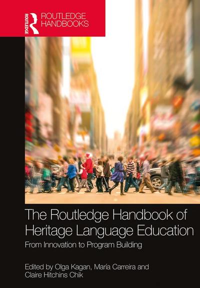 The Routledge Handbook of Heritage Language Education