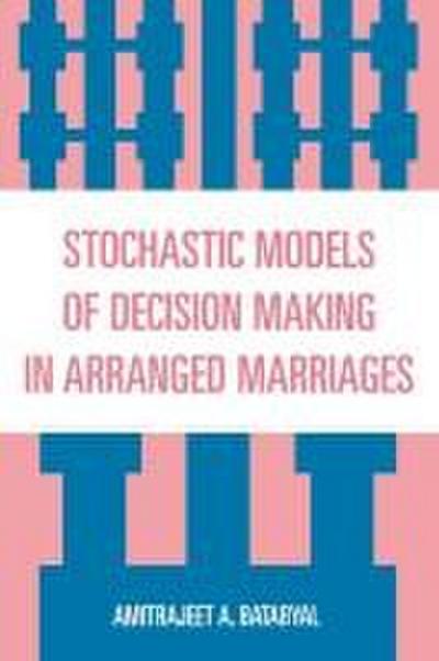 Stochastic Models of Decision Making in Arranged Marriages