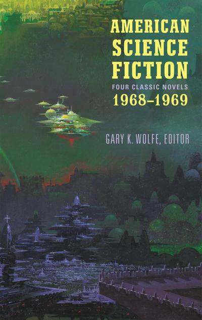 American Science Fiction: Four Classic Novels 1968-1969 (Loa #322)