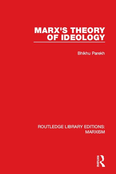 Marx’s Theory of Ideology (RLE Marxism)