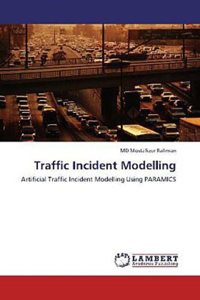 Traffic Incident Modelling