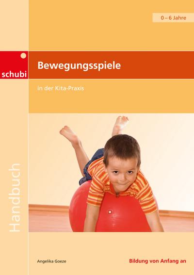 Bewegungsspiele in der Kita-Praxis