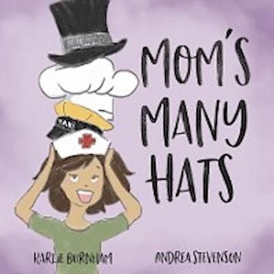 Mom’s Many Hats