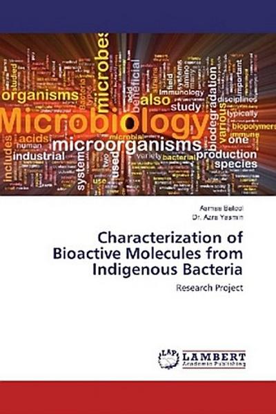 Characterization of Bioactive Molecules from Indigenous Bacteria
