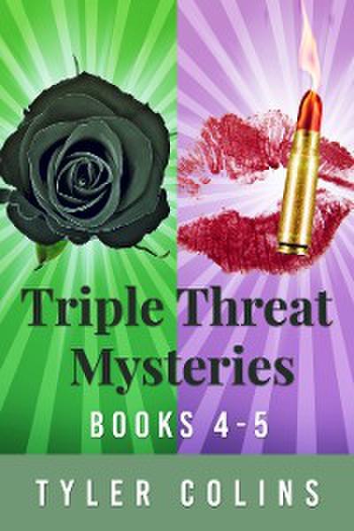 Triple Threat Mysteries - Books 4-5