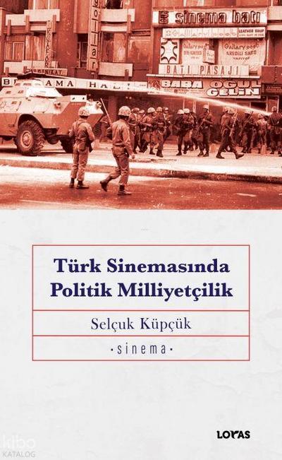 Türk Sinemasinda Politik Milliyetcilik
