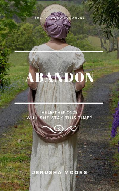 Abandon (The "A" Word Romances, #1)