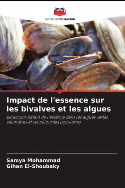 Impact de l’essence sur les bivalves et les algues