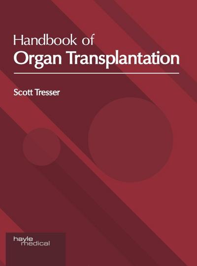 Handbook of Organ Transplantation