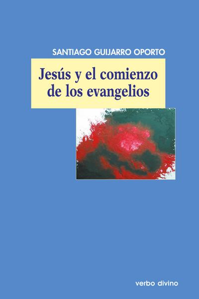 Jesús y el comienzo de los evangelios