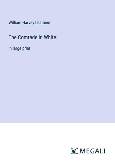 The Comrade in White