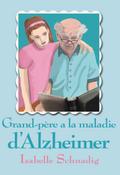 Grand-père a la maladie d’Alzheimer
