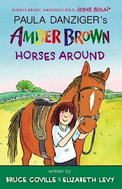 Amber Brown Horses Around